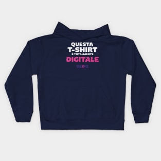 Questa T-Shirt è totalmente DIGITALE Kids Hoodie